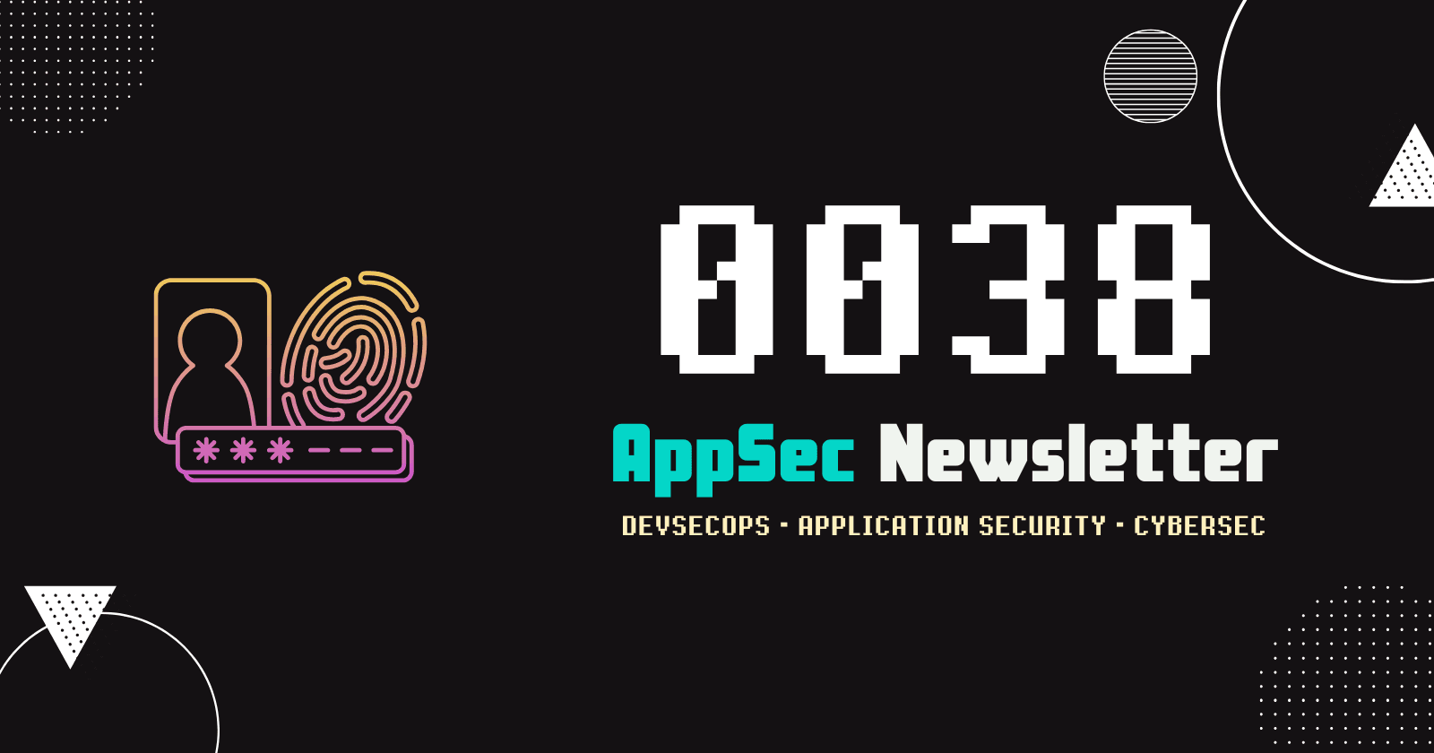 AppSec Newsletter 0038